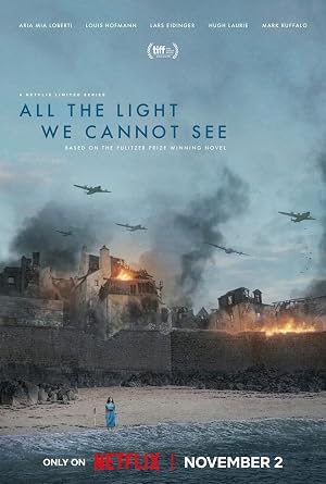 دانلود سریال All the Light We Cannot See 2023 تمام نوری که نمی توانیم ببینیم