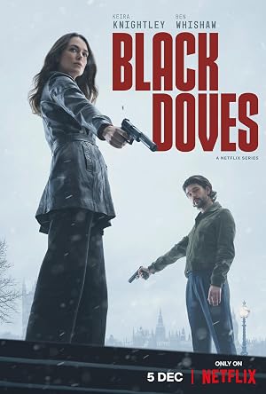 دانلود سریال Black Doves 2024 کبوتر سیاه