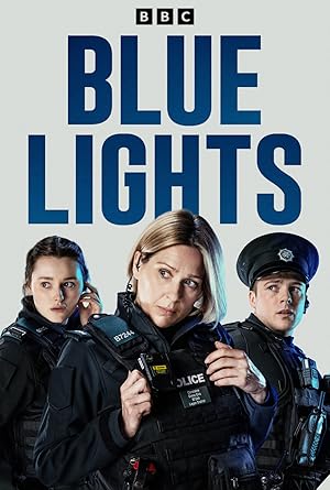 دانلود سریال Blue Lights 2023 چراغ های آبی