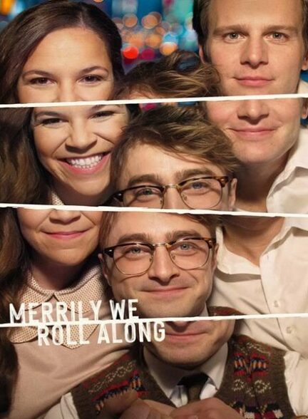 دانلود فیلم Merrily We Roll Along 2025 با خوشحالی ما رول می کنیم