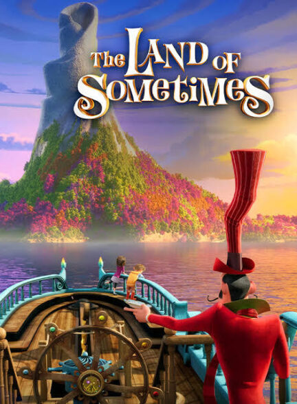 دانلود فیلم The Land of Sometimes 2015 سرزمین گاهی