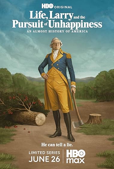 دانلود سریال Life, Larry and the Pursuit of Unhappiness: an Almost History of America 2026 زندگی، لری و تعقیب بدبختی: تقریباً تاریخ آمریکا