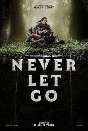 دانلود فیلم Never Let Go 2024 هرگز رها نکن