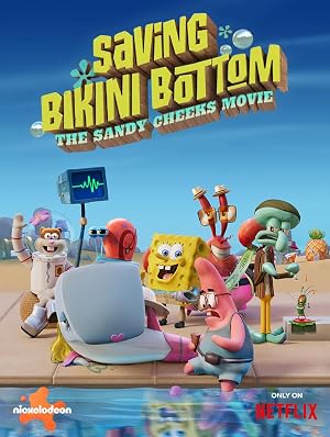 دانلود فیلم Saving Bikini Bottom: The Sandy Cheeks Movie 2024 فیلم Saving Bikini Bottom: The Sandy Cheeks