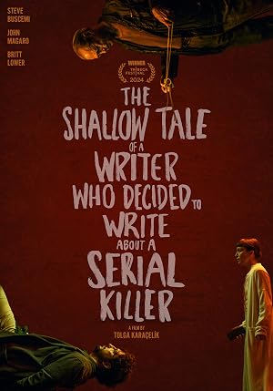 دانلود فیلم The Shallow Tale of a Writer Who Decided to Write About a Serial Killer 2024 داستان کم عمق نویسنده ای که تصمیم گرفت درباره یک قاتل سریالی بنویسد