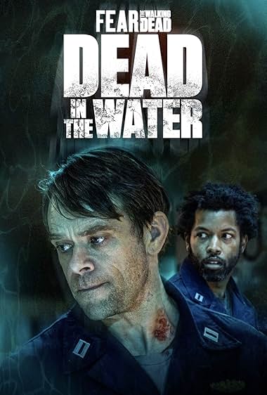 دانلود سریال Fear the Walking Dead: Dead in the Water 2022 Fear the Walking Dead: Dead in the Water